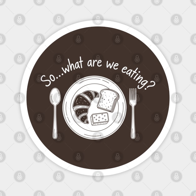 Breadwinner: So... What Are We Eating? Magnet by enrynz